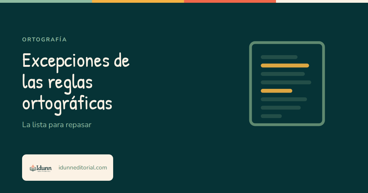 Portada del artículo «Excepciones de las reglas ortográficas: la lista para repasar» de Idunn Editorial