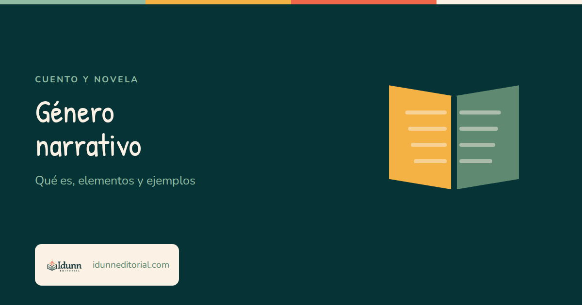 Portada del artículo «Género narrativo: qué es, elementos y ejemplos» de Idunn Editorial