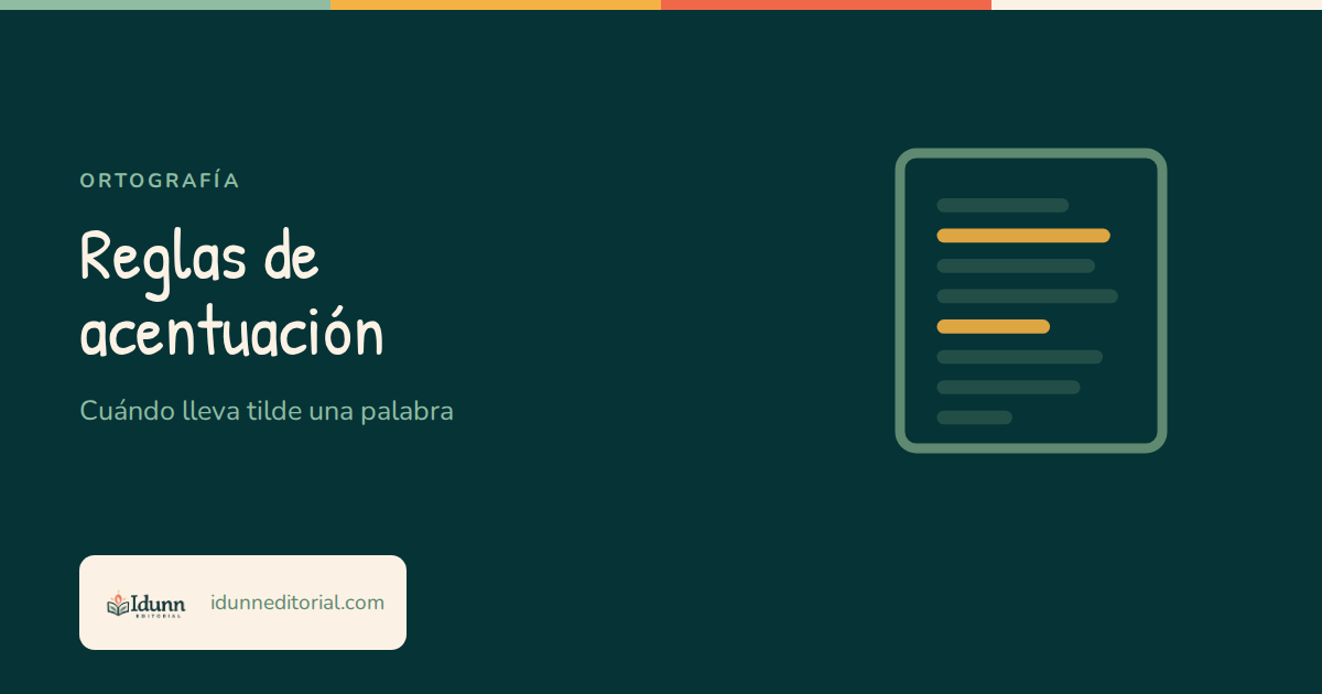 Portada del artículo «Reglas de acentuación: cuándo lleva tilde una palabra» de Idunn Editorial